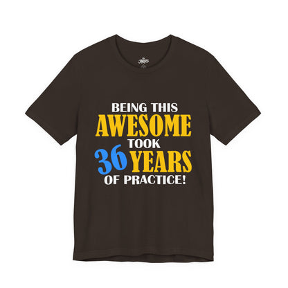 Custom Birthday Tee — "Being this Awesome" Celebration Shirt