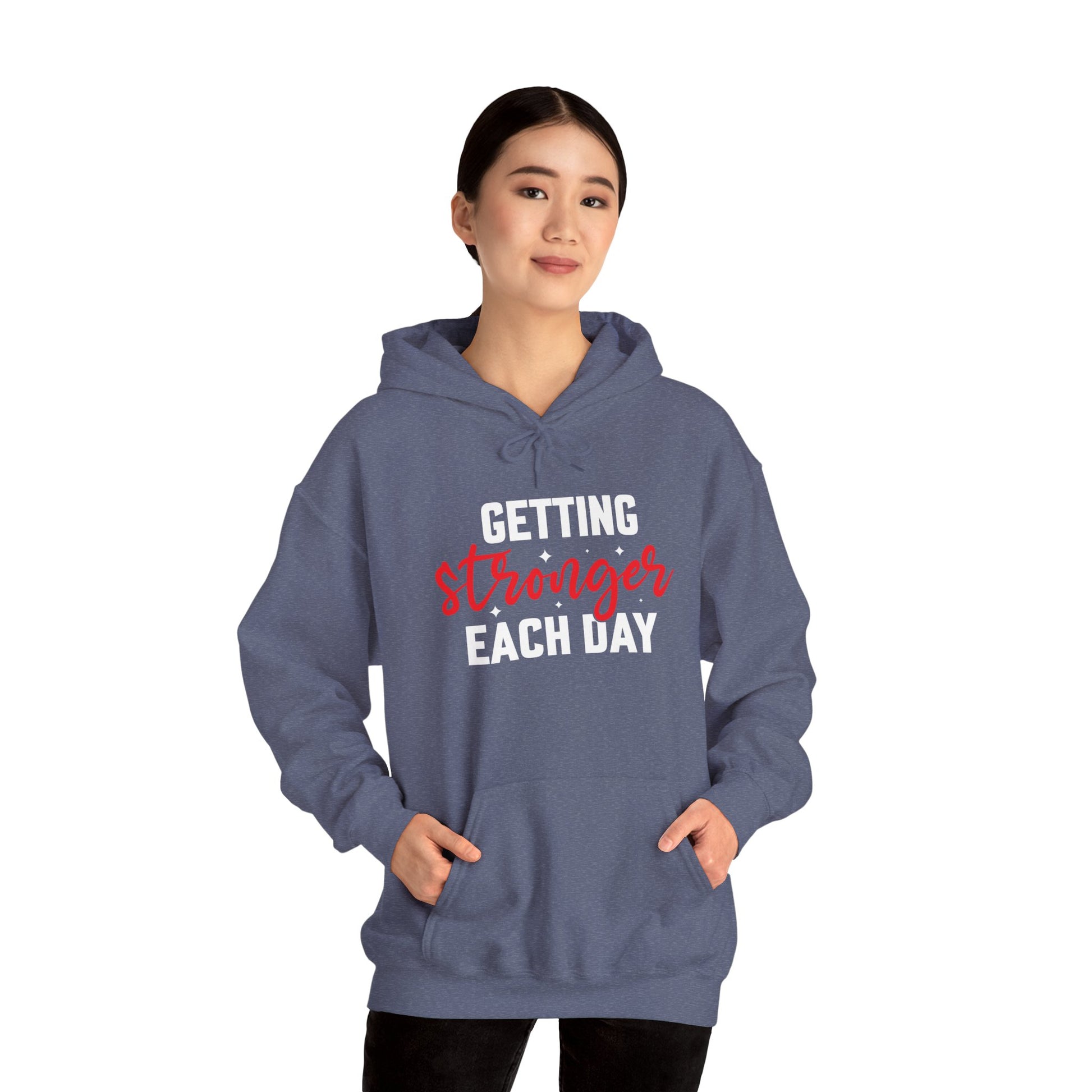 Getting Stronger Each Day Hoodie, Unisex Motivational Sweatshirt