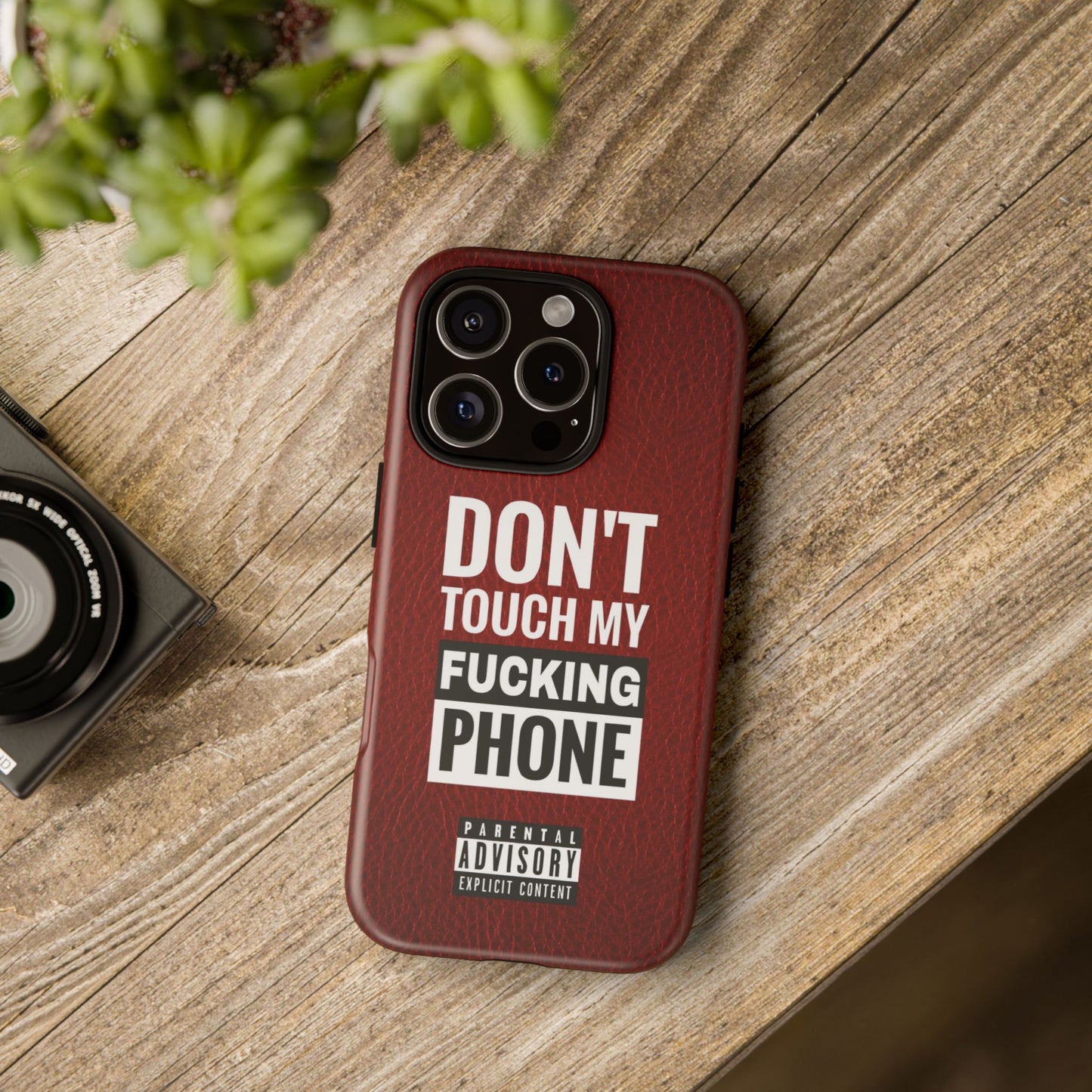 Funny Phone Case, Don’t Touch My Phone