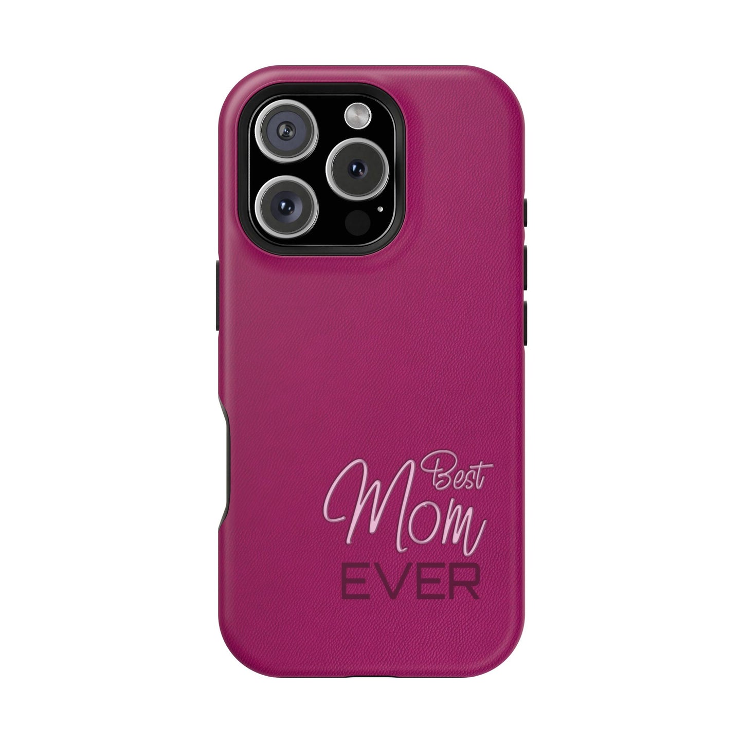 Best Mom Ever Impact-Resistant Case