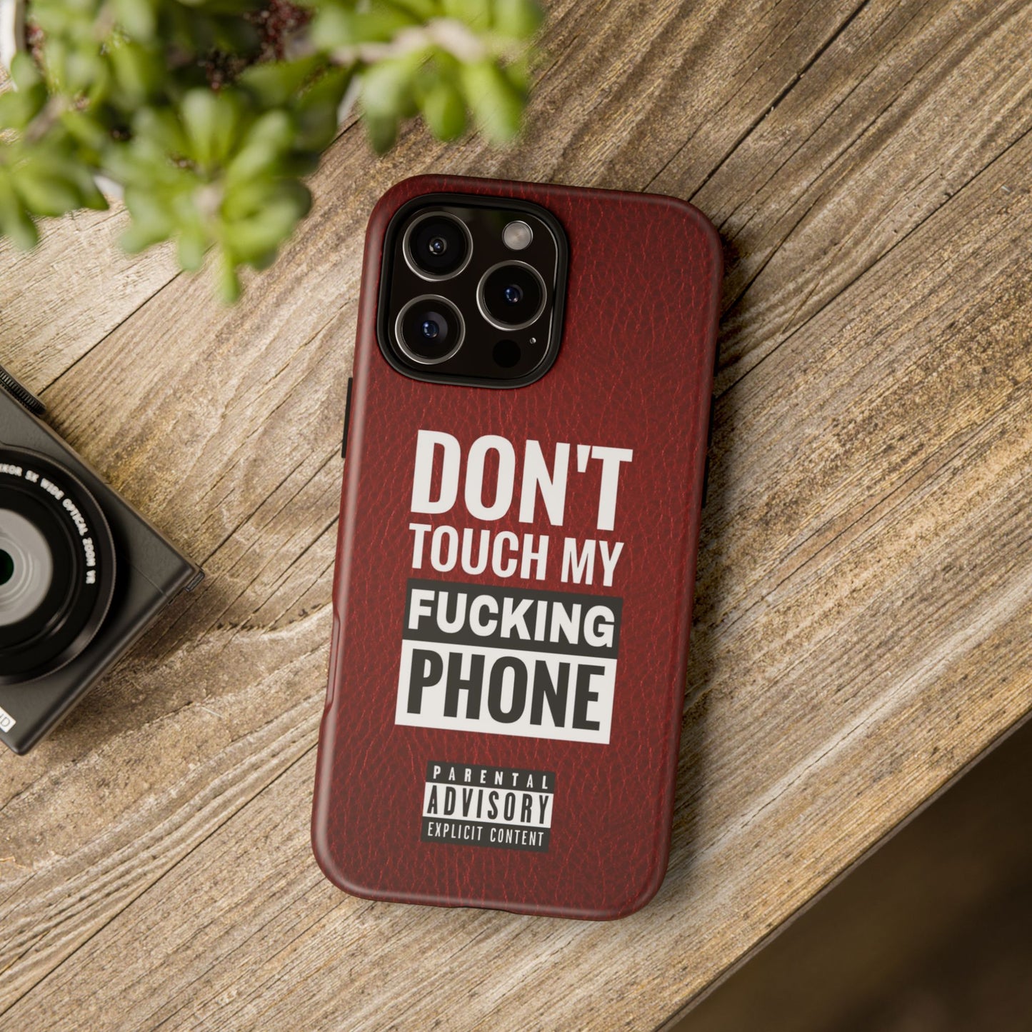 Funny Phone Case, Don’t Touch My Phone