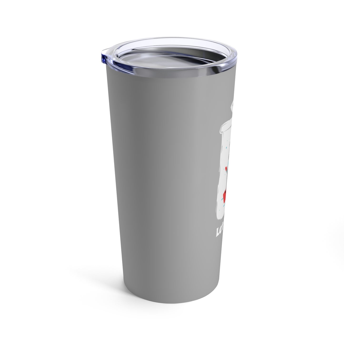 Copy of Let It Snow Tumbler 20oz / Grey