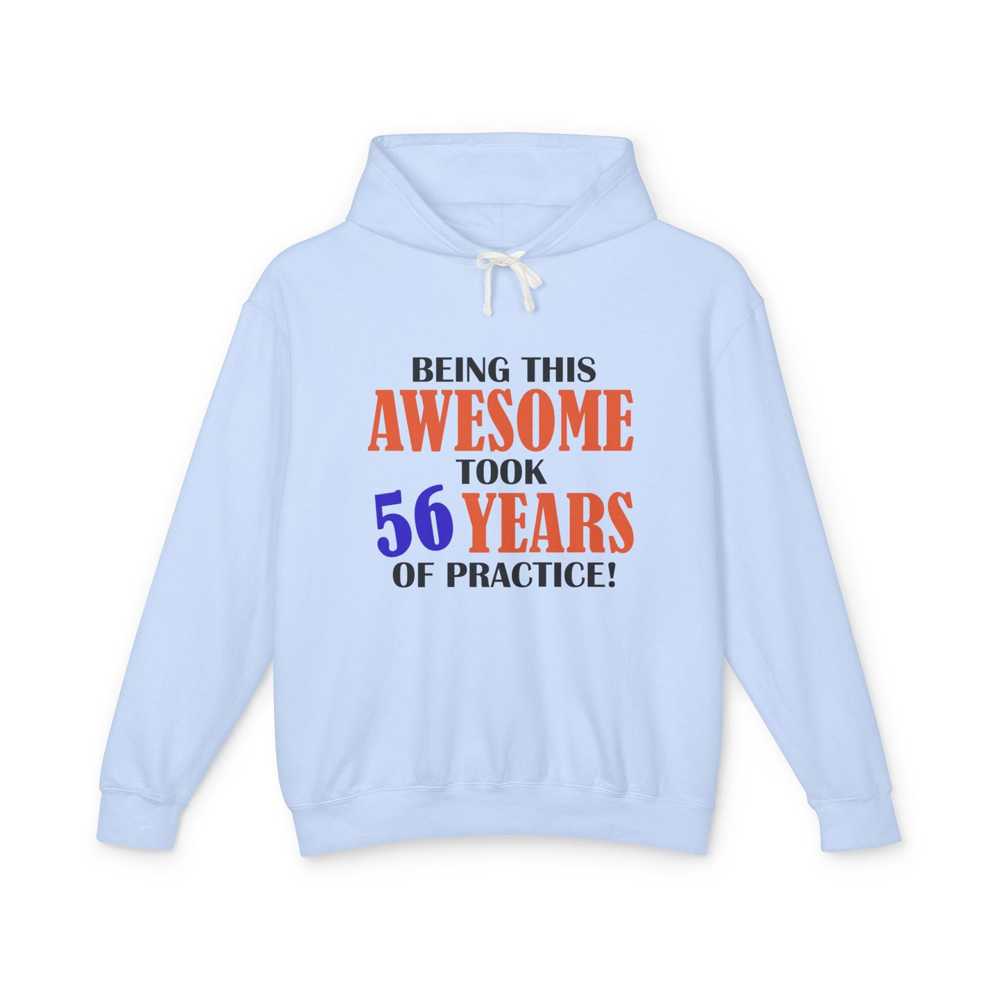 Custom Birthday Hoodie - "Being This Awesome Take ..."