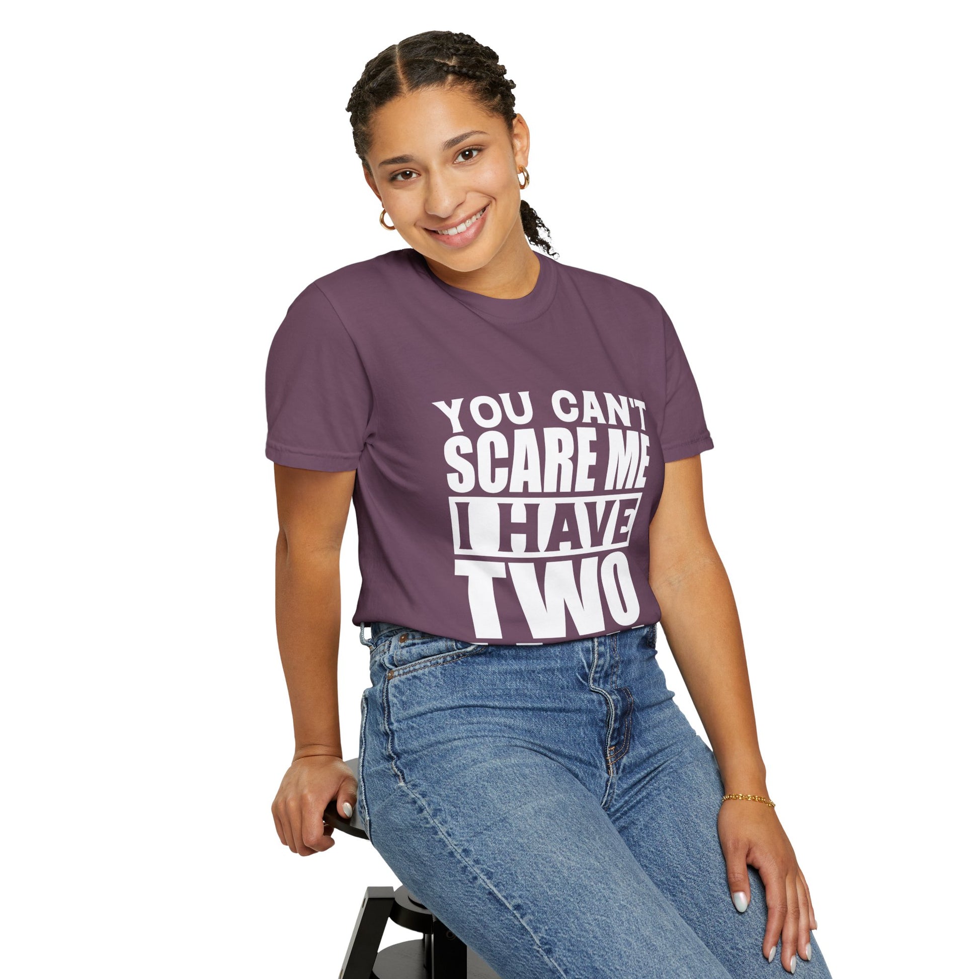 Funny Unisex T-Shirt, You Can't Scare Me, I Have Two Daughters