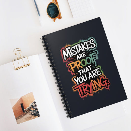 Motivational Spiral Notebook 6" x 8" – "Mistakes Are Proof That You Are Trying" Journal