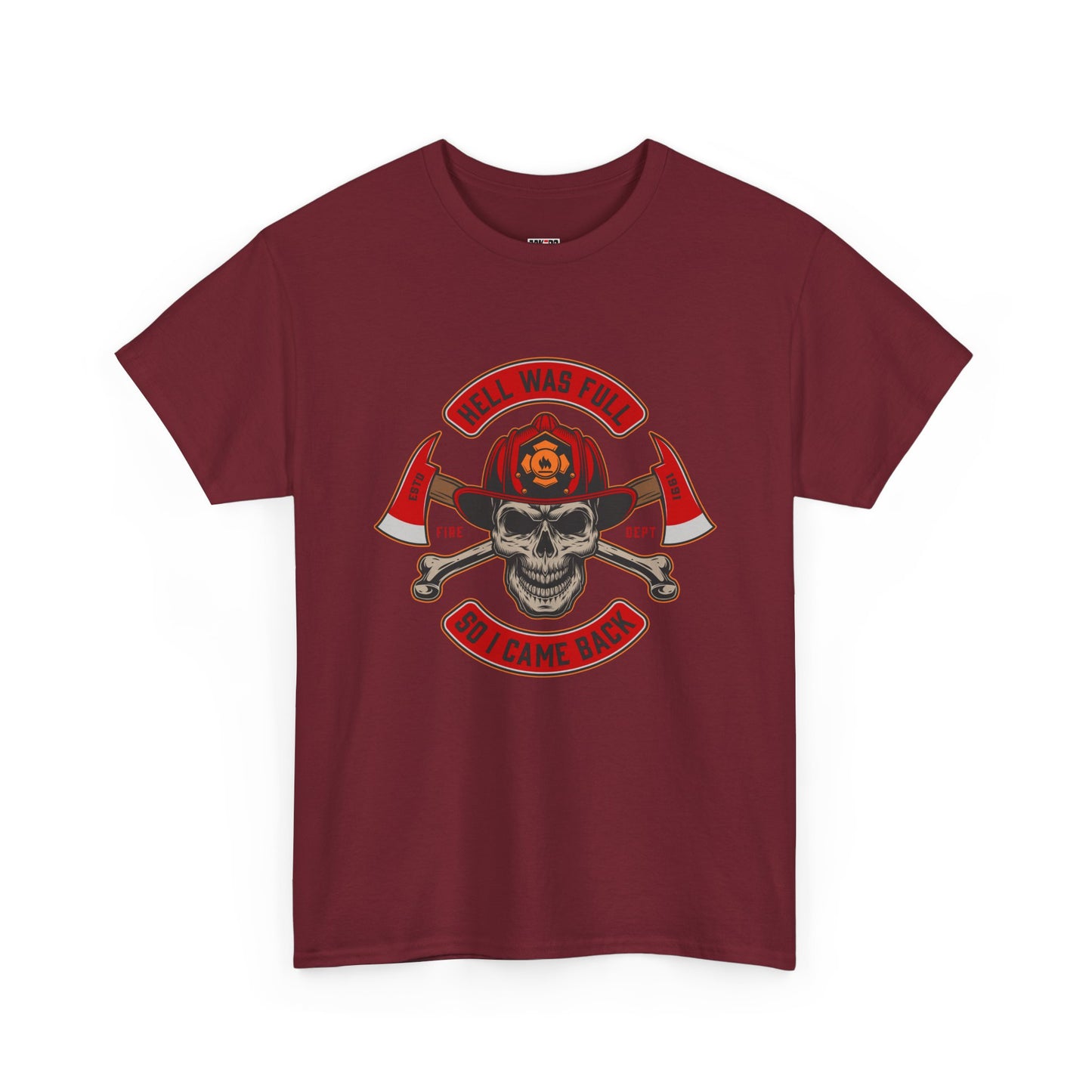 Fireman T-shirt, Hell Was Full Tee