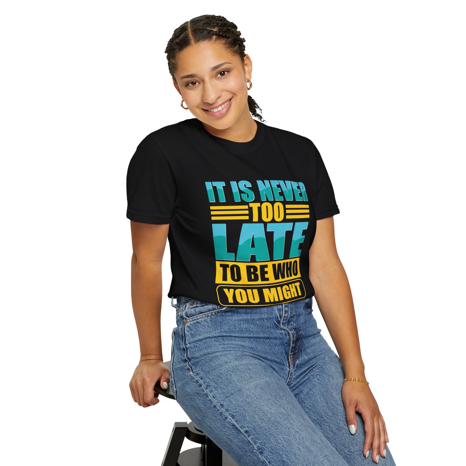 Inspirational Unisex Garment-Dyed T-Shirt - 'It Is Never Too Late'
