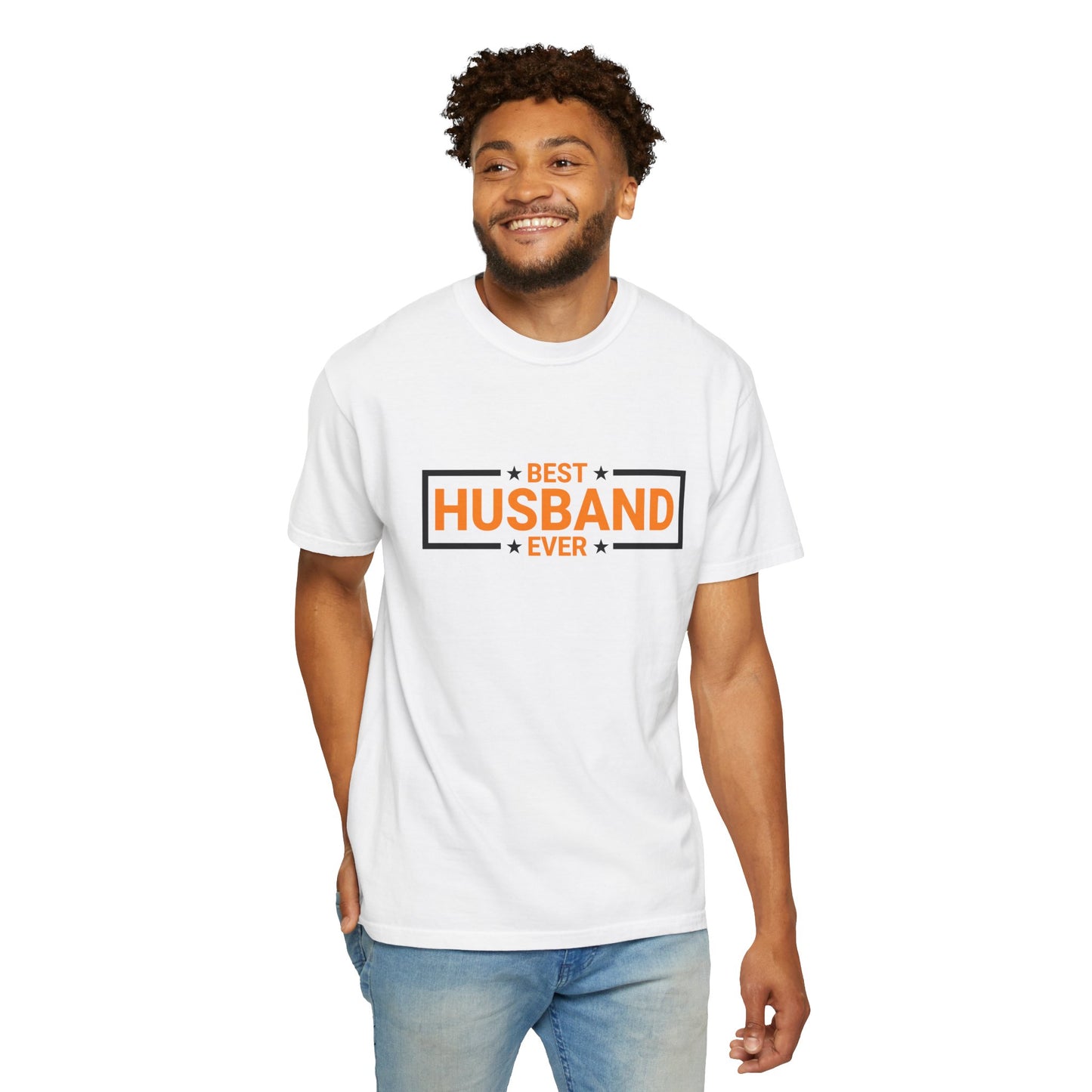 Best Husband Ever Unisex Garment-Dyed T-Shirt