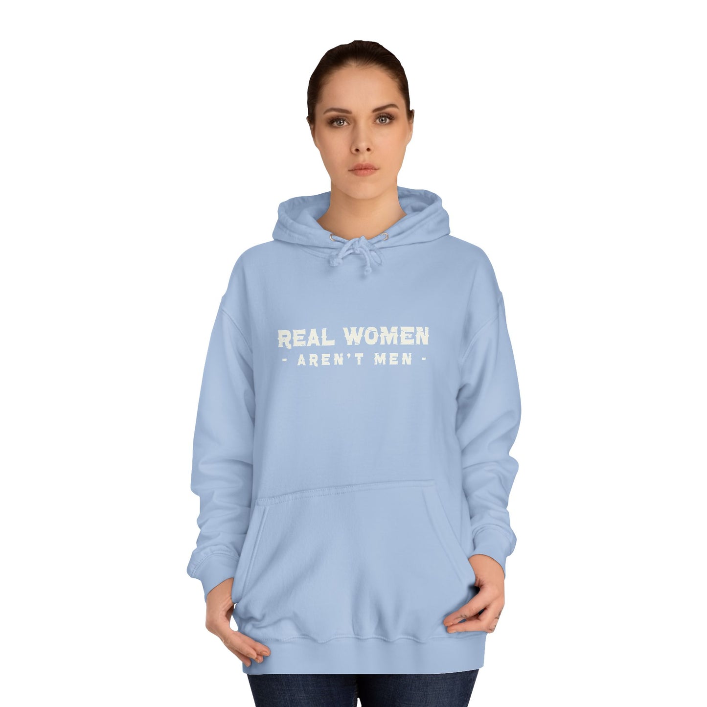 Real Women Unisex College Hoodie 80% cotton 20% polyester