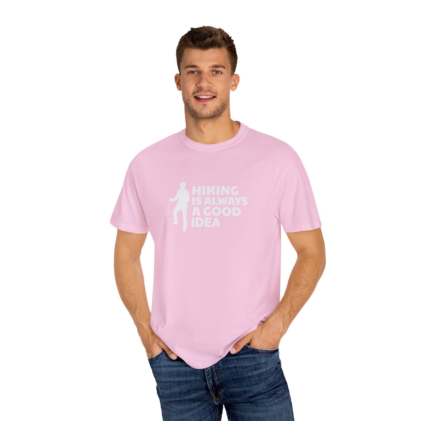 Hiking Is Always A Good Idea Unisex Garment-Dyed T-shirt