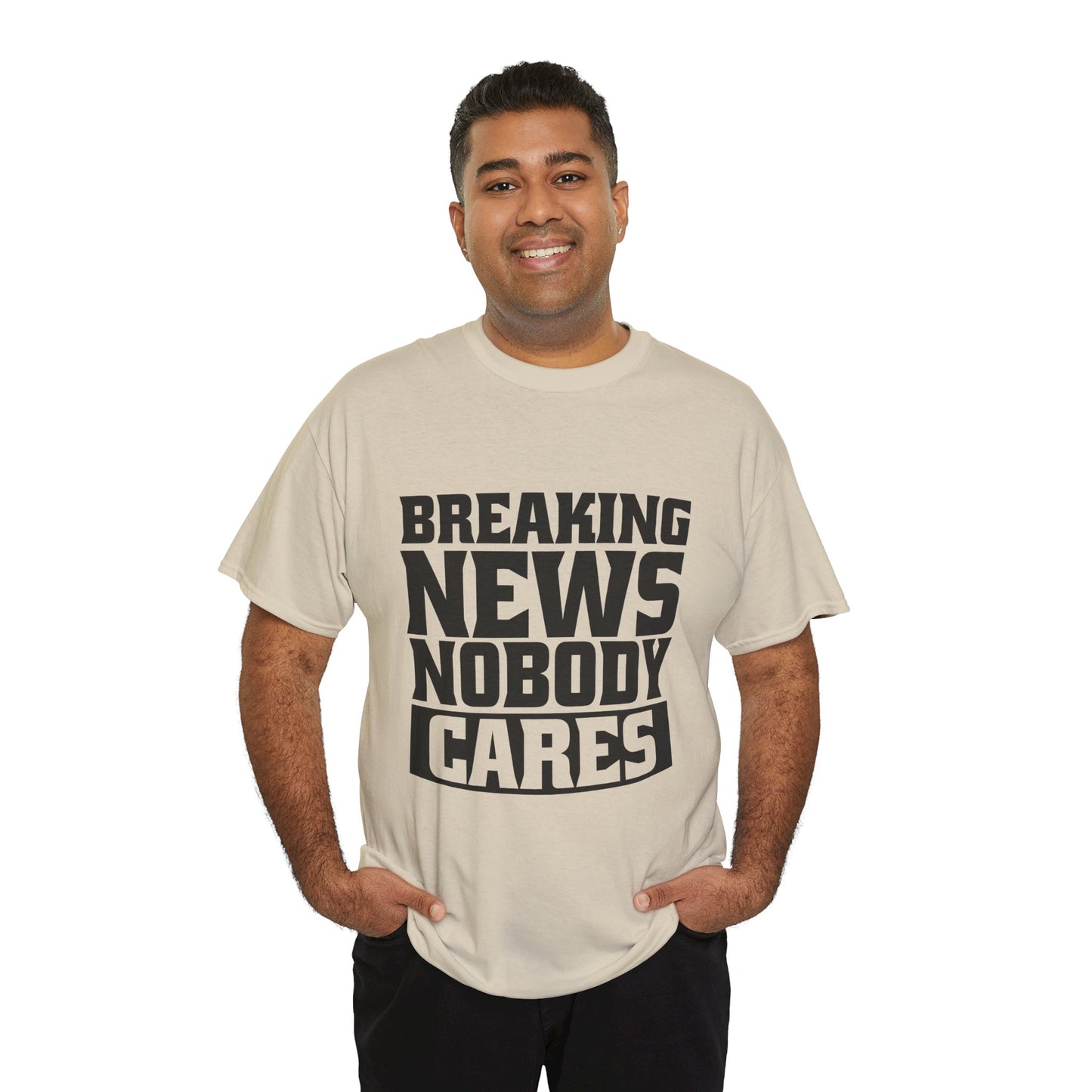 Breaking News Nobody Cares Unisex Cotton T-Shirt