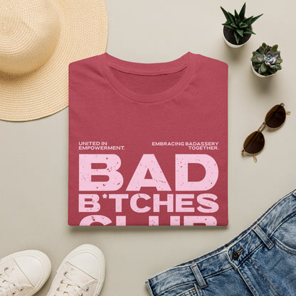 Bad B*tches Club Unisex T-Shirt