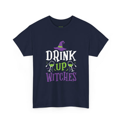 Drink Up Witches Tee - Halloween T-Shirt