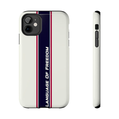 Language of Freedom Tough Phone Cases