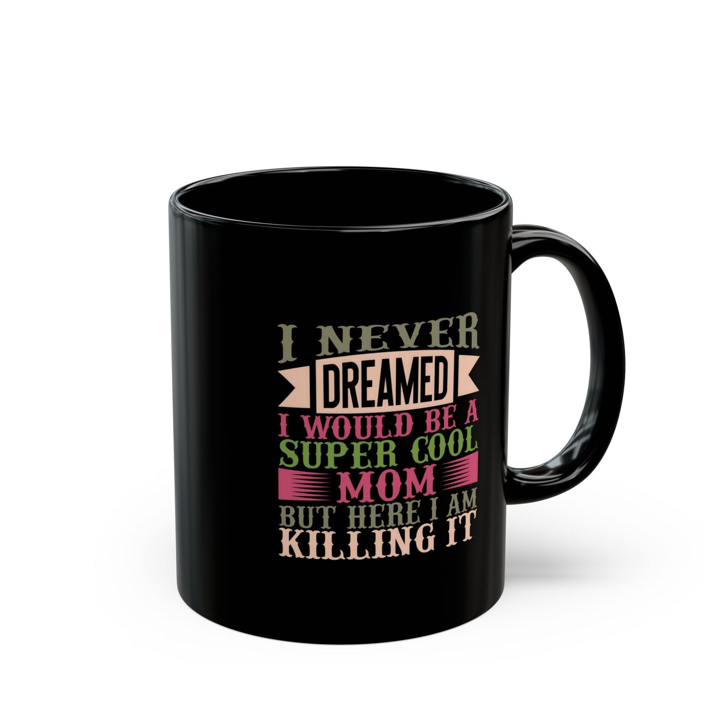 Super Cool Mom Black Mug - Inspiring Coffee Cup Gift for Mothers