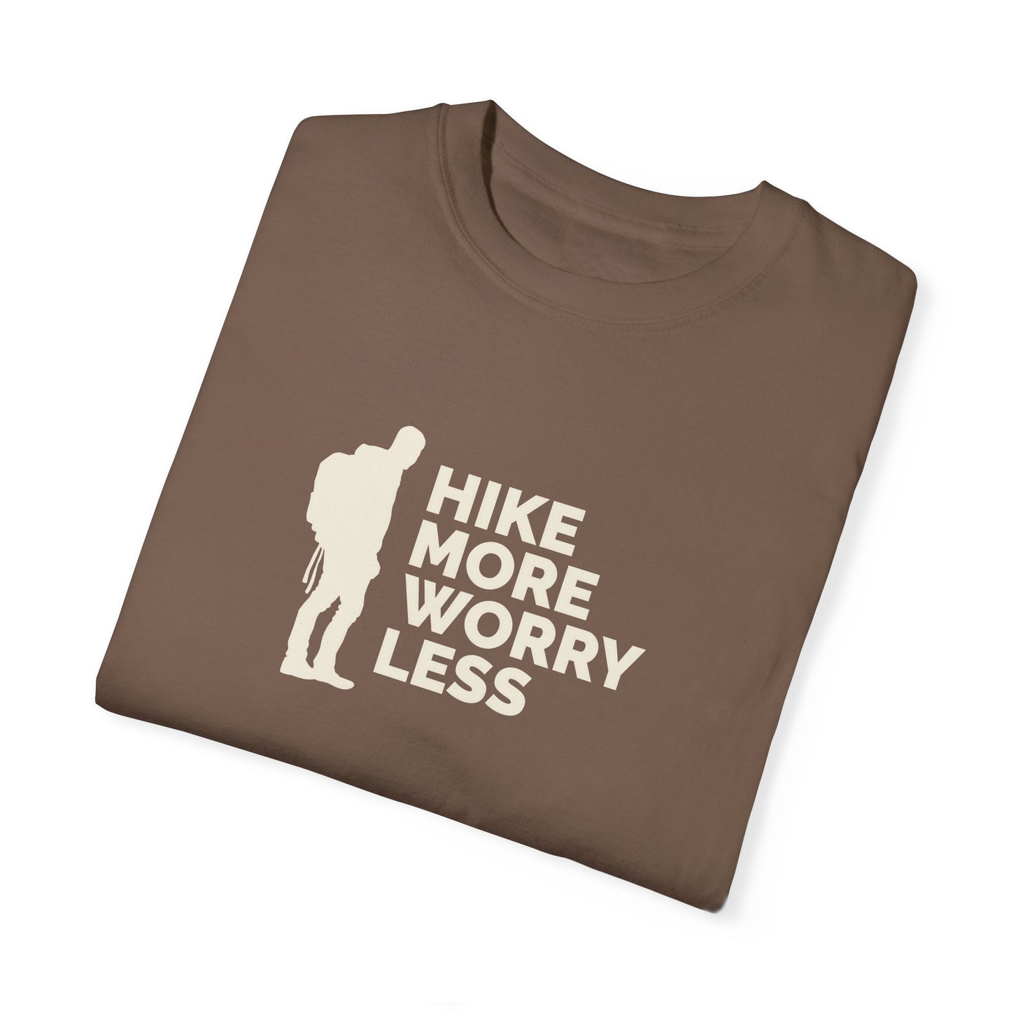 Hike More Worry Less Unisex Garment-Dyed T-shirt