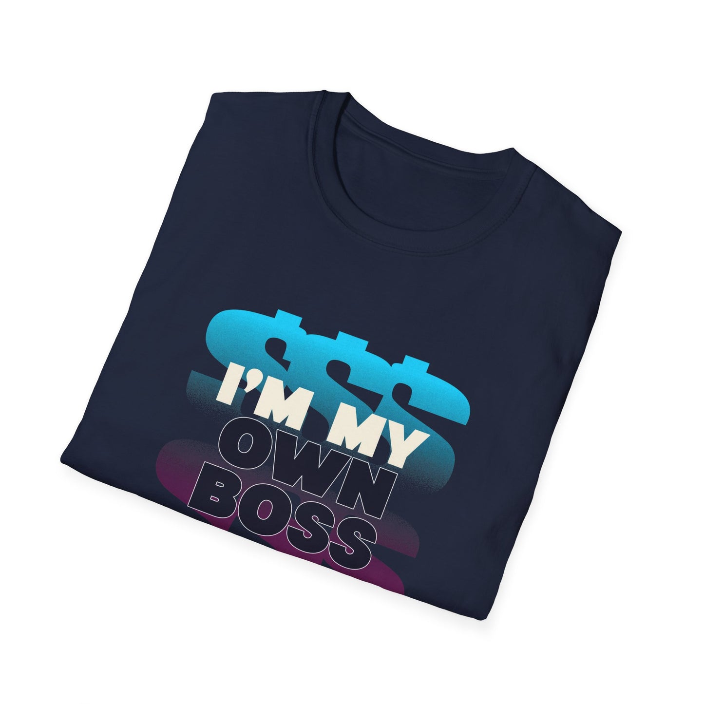 I'm My Own Boss Unisex Softstyle T-Shirt