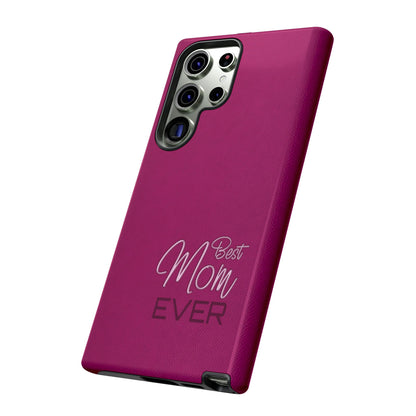 Best Mom Ever Impact-Resistant Case