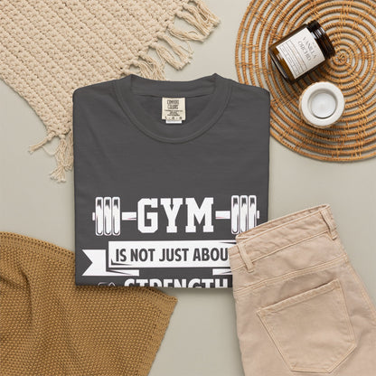 Strength Mind Gym T-Shirt - Unisex Garment-Dyed Tee