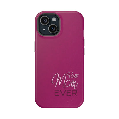 Best Mom Ever Impact-Resistant Case