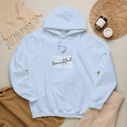 You Are Beautiful Hooded Sweatshirt
