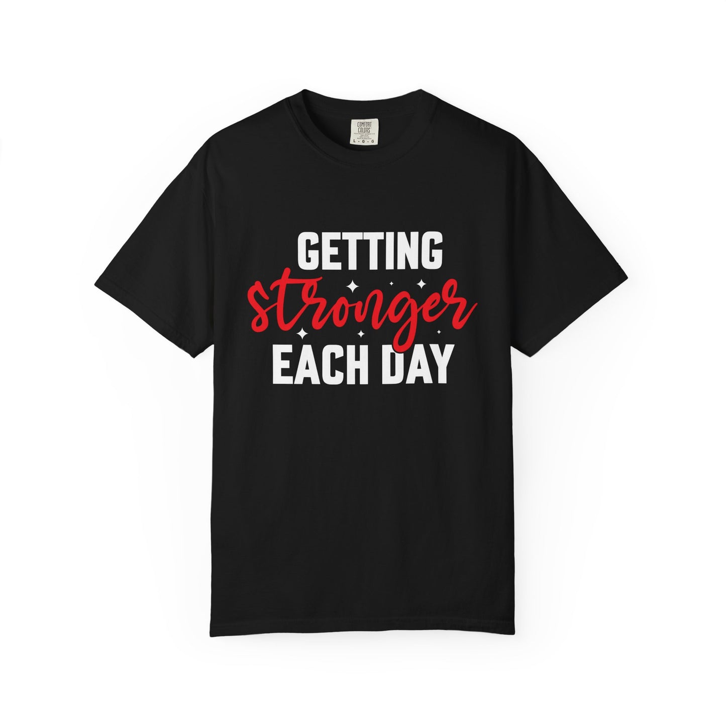 Unisex Motivational T-Shirt - "Getting Stronger Each Day" - Perfect for Fitness Enthusiasts