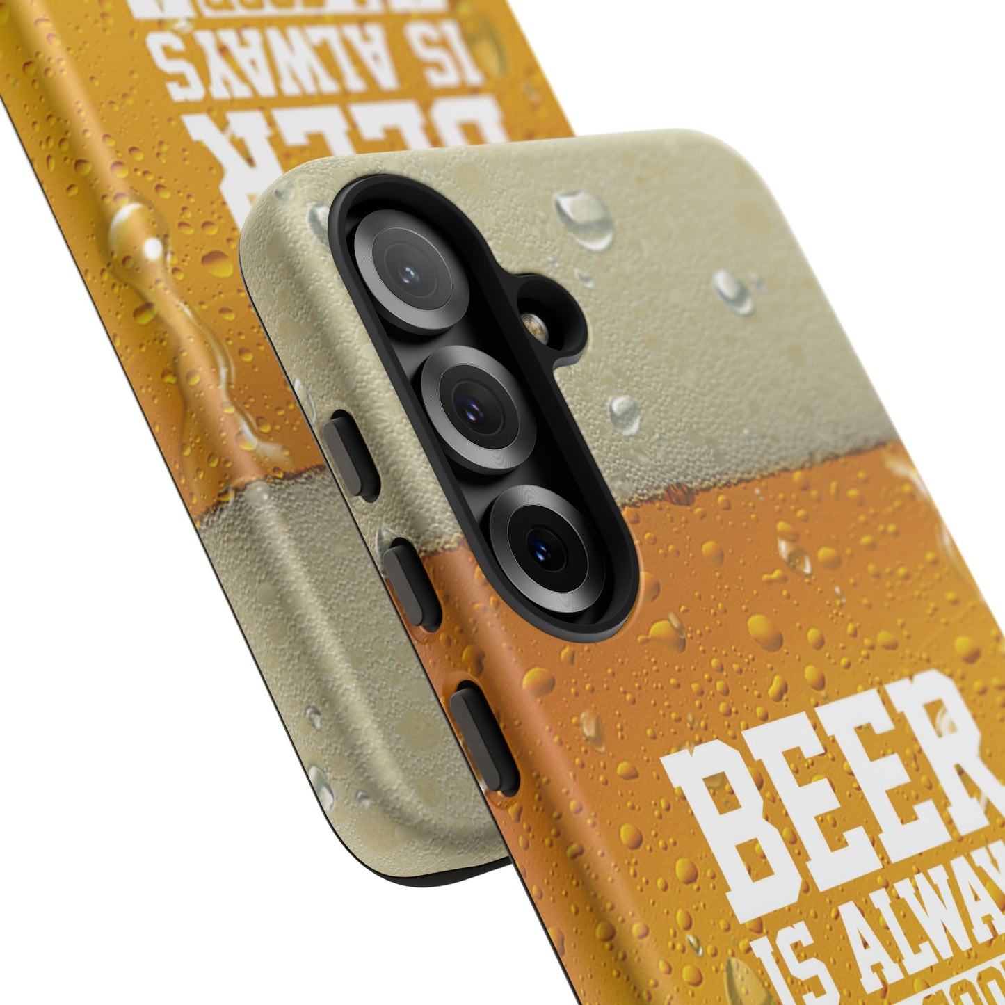 Beer Lovers Samsung Tough Case - "Beer is Always a Good Idea"