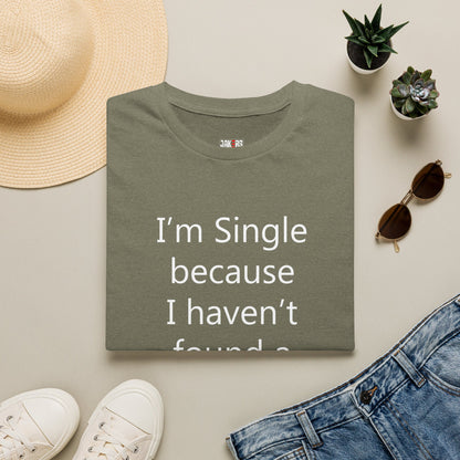 Humorous Dating Shirt, I'm Single