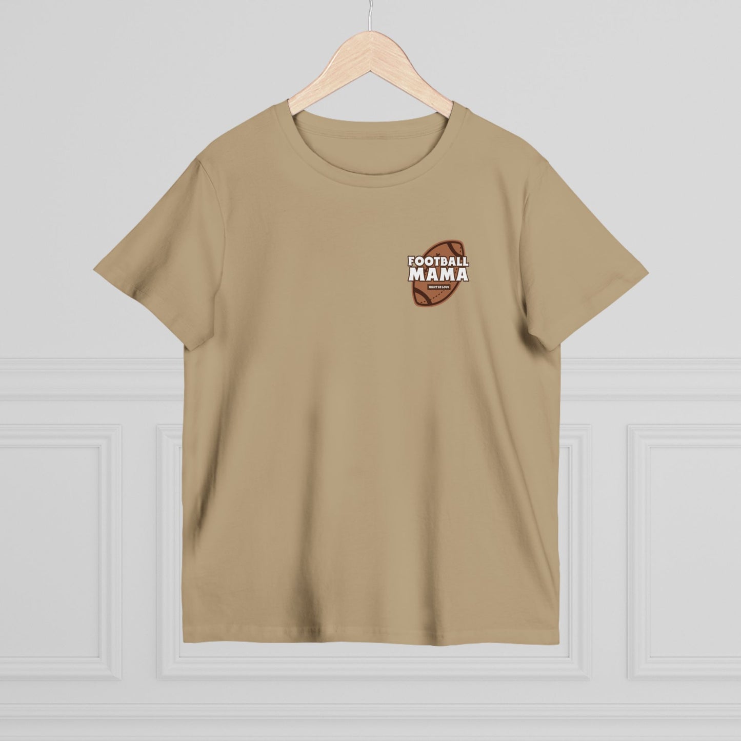 Football Mama Might Be Loud Mother Women’s Maple Tee