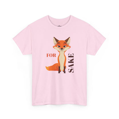 Funny For Fox Sake Unisex Tee, Humorous Graphic T-Shirt