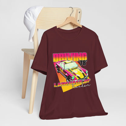 Driving Language Of Freedom Tee