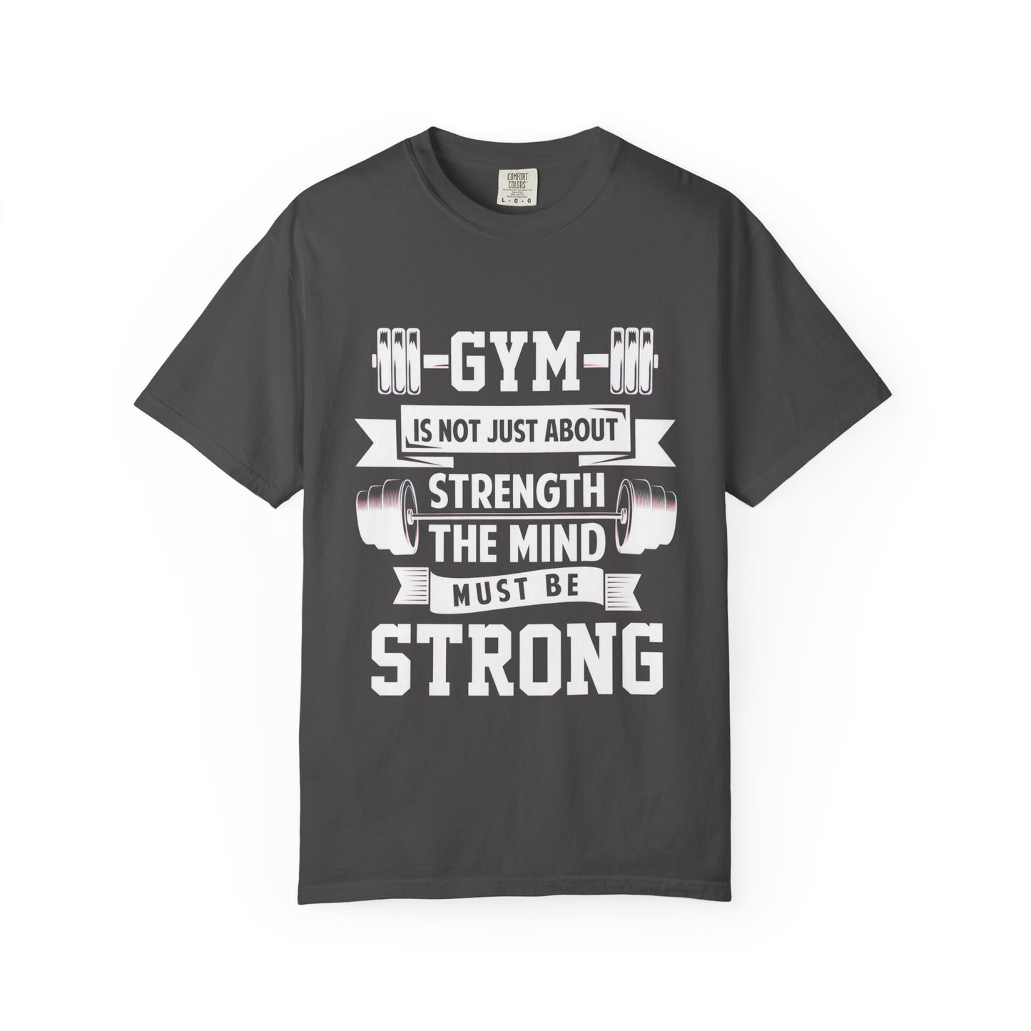 Strength Mind Gym T-Shirt - Unisex Garment-Dyed Tee