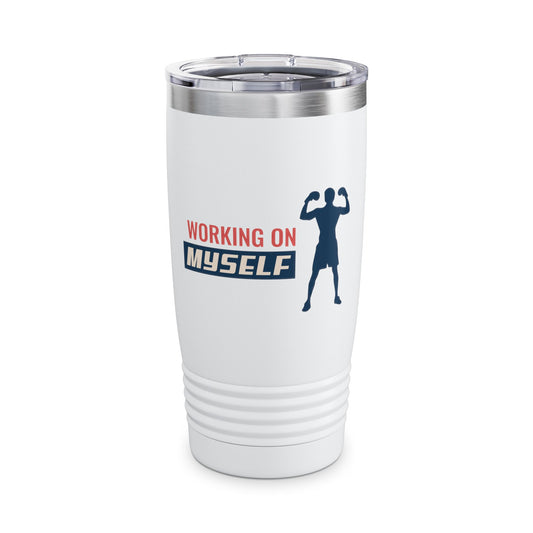 Working On Myself Ringneck Tumbler, 20oz