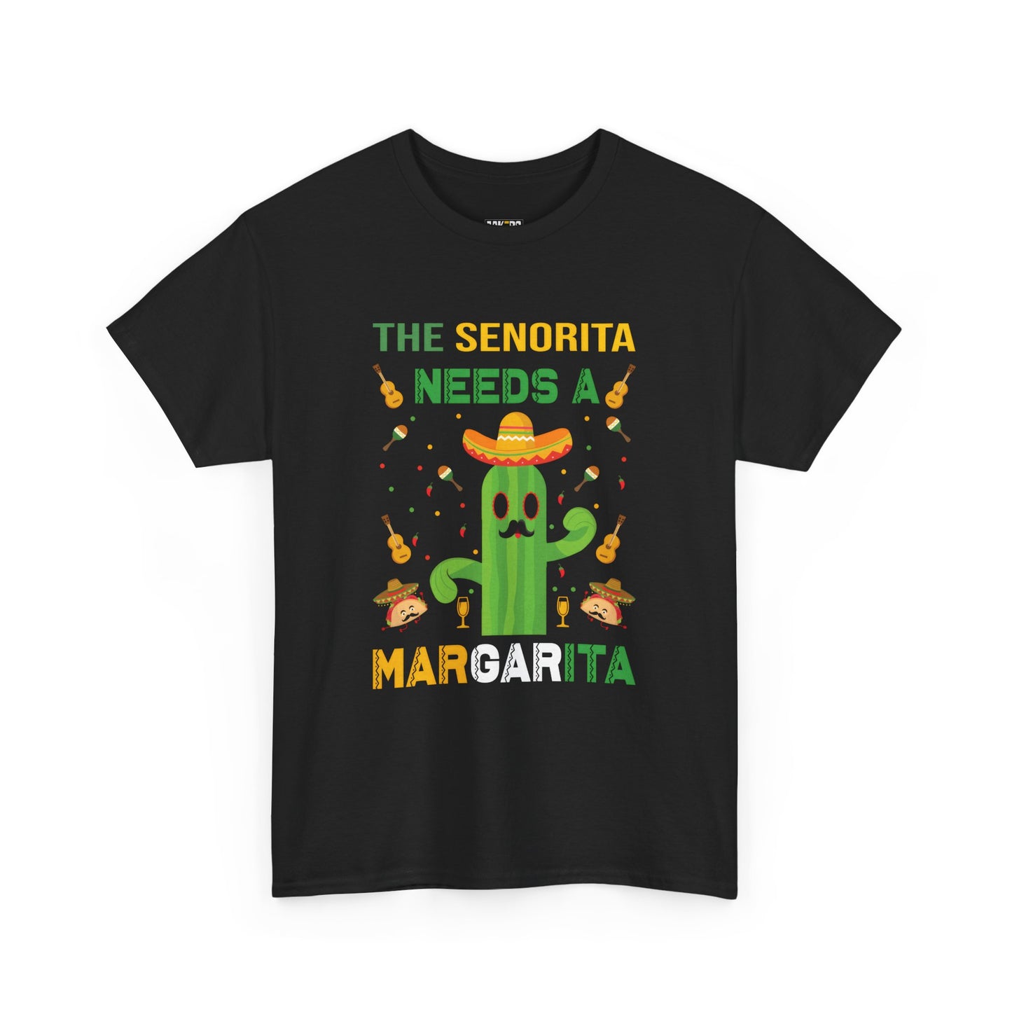 Funny Unisex Heavy Cotton Tee - "The Senorita Needs a Margarita"