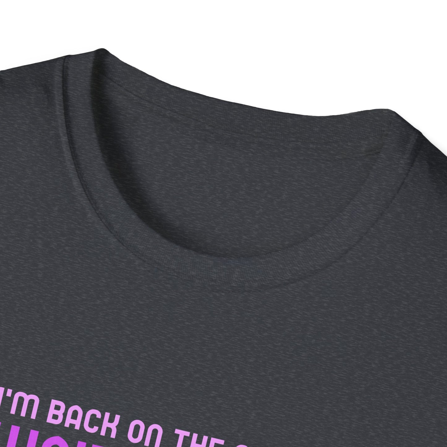 I'm Back On The Shelf Waiting For A New Buyer Unisex Softstyle T-Shirt