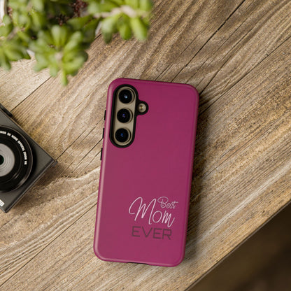 Best Mom Ever Impact-Resistant Case