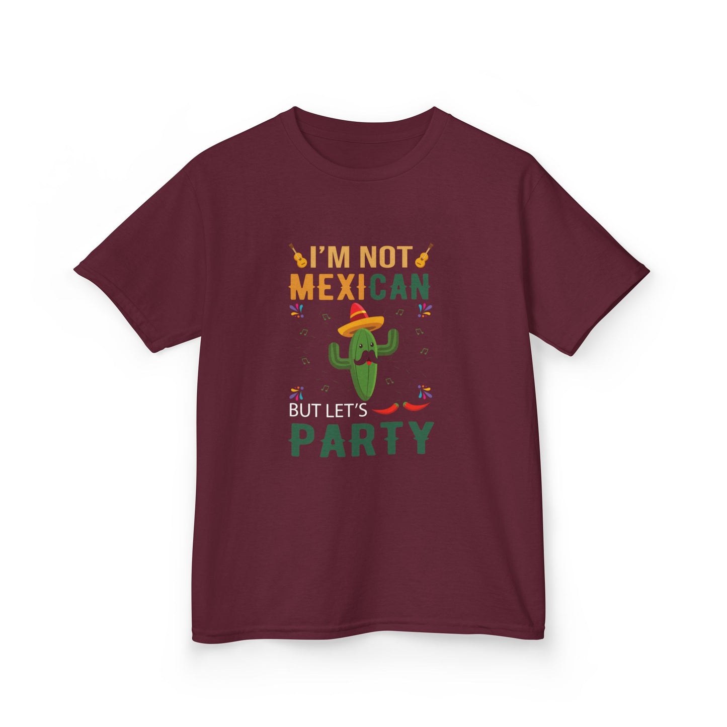Kids Party Tee - I'm Not Mexican But Let's Party T-Shirt