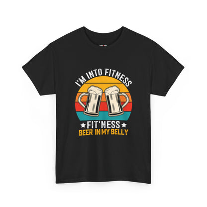 I'm Into Fitness - Funny Beer Slogan Tee