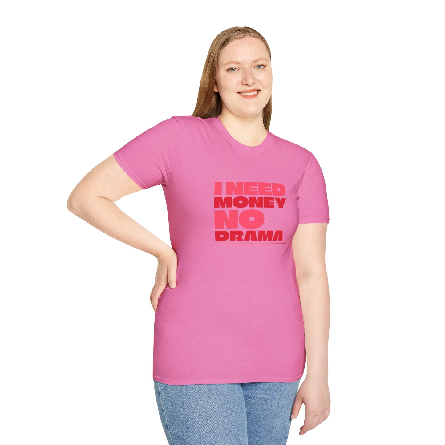 I Need Money No Drama Unisex Softstyle T-Shirt