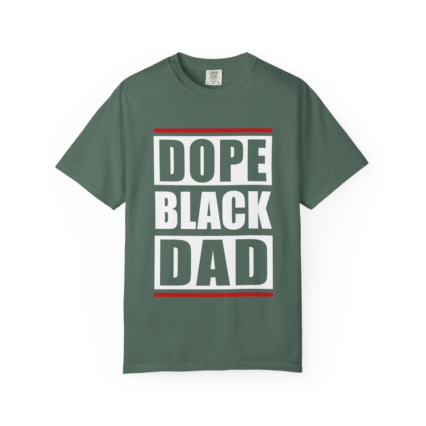 Dope Black Dad Garment-Dyed T-Shirt | Cool Dad Apparel