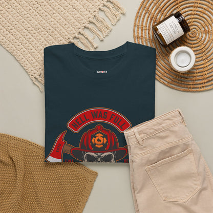 Fireman T-shirt, Hell Was Full Tee