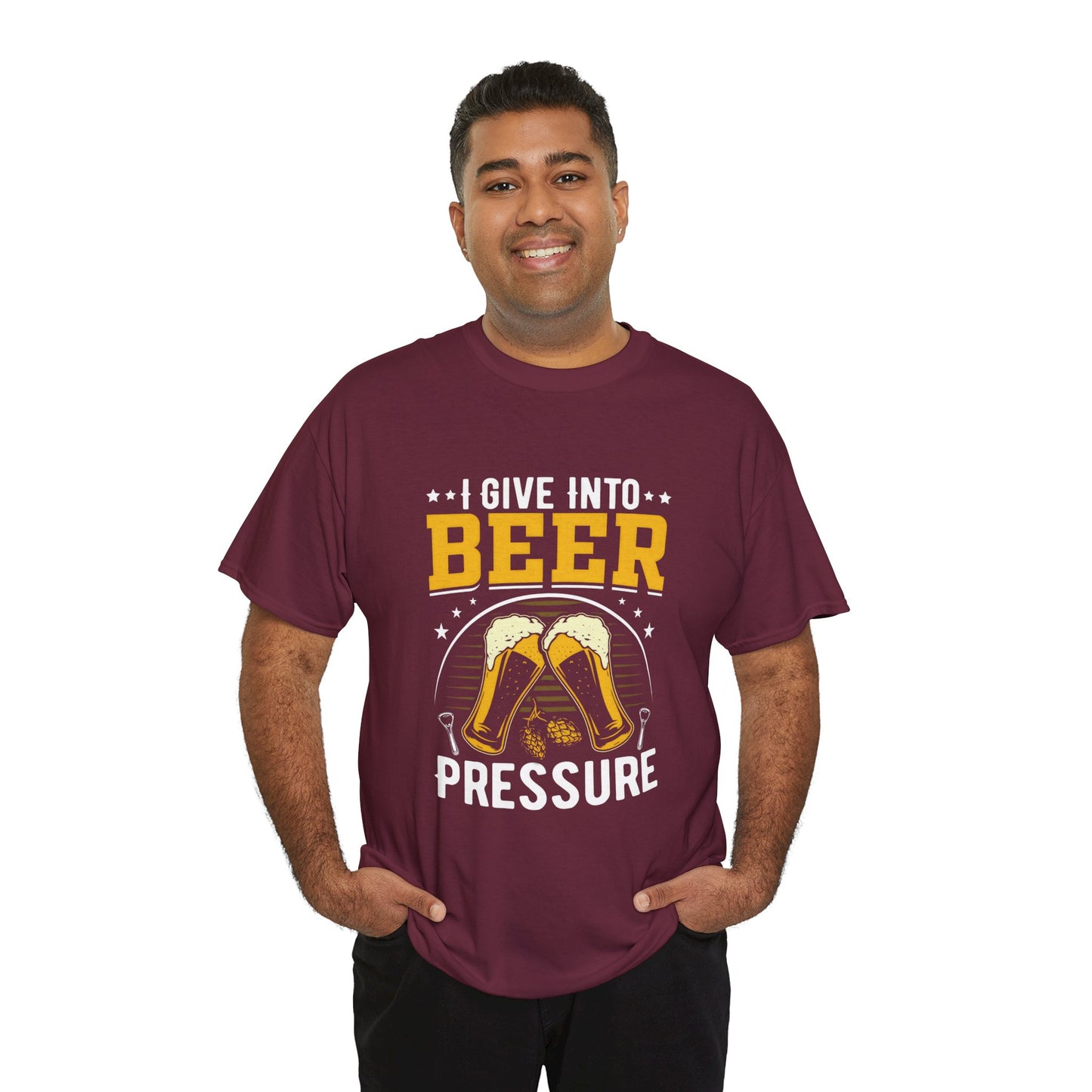 Funny Beer Slogan Tee, I Give Into Beer Pressure