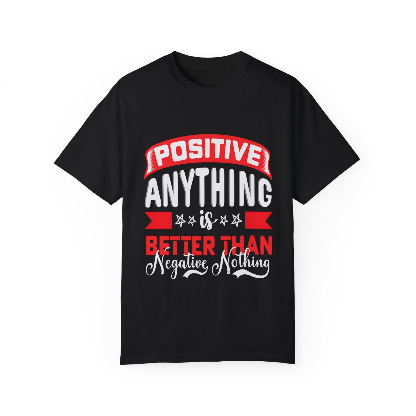 Positive Vibes Unisex Garment-Dyed T-shirt