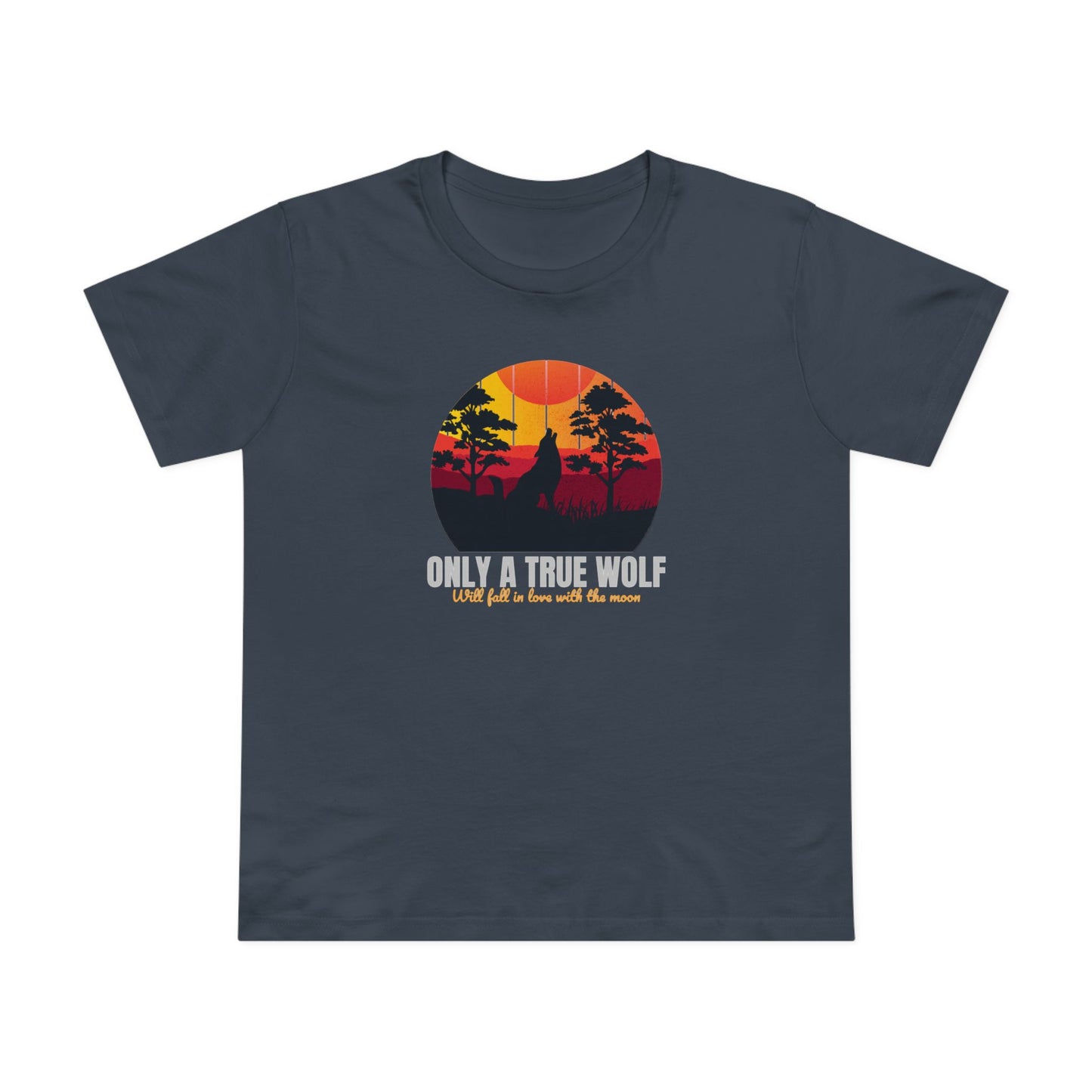 Only A True Wolf Women’s Maple Tee