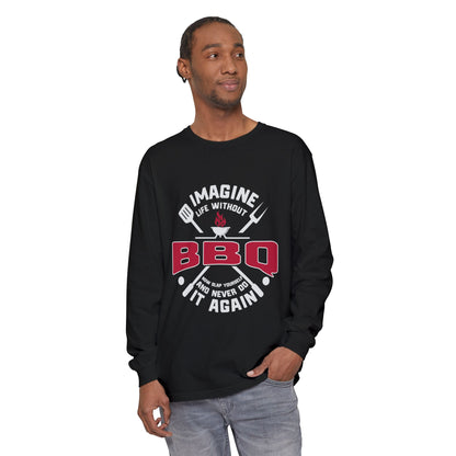 BBQ Lovers Long Sleeve T-Shirt – Imagine Life Without BBQ