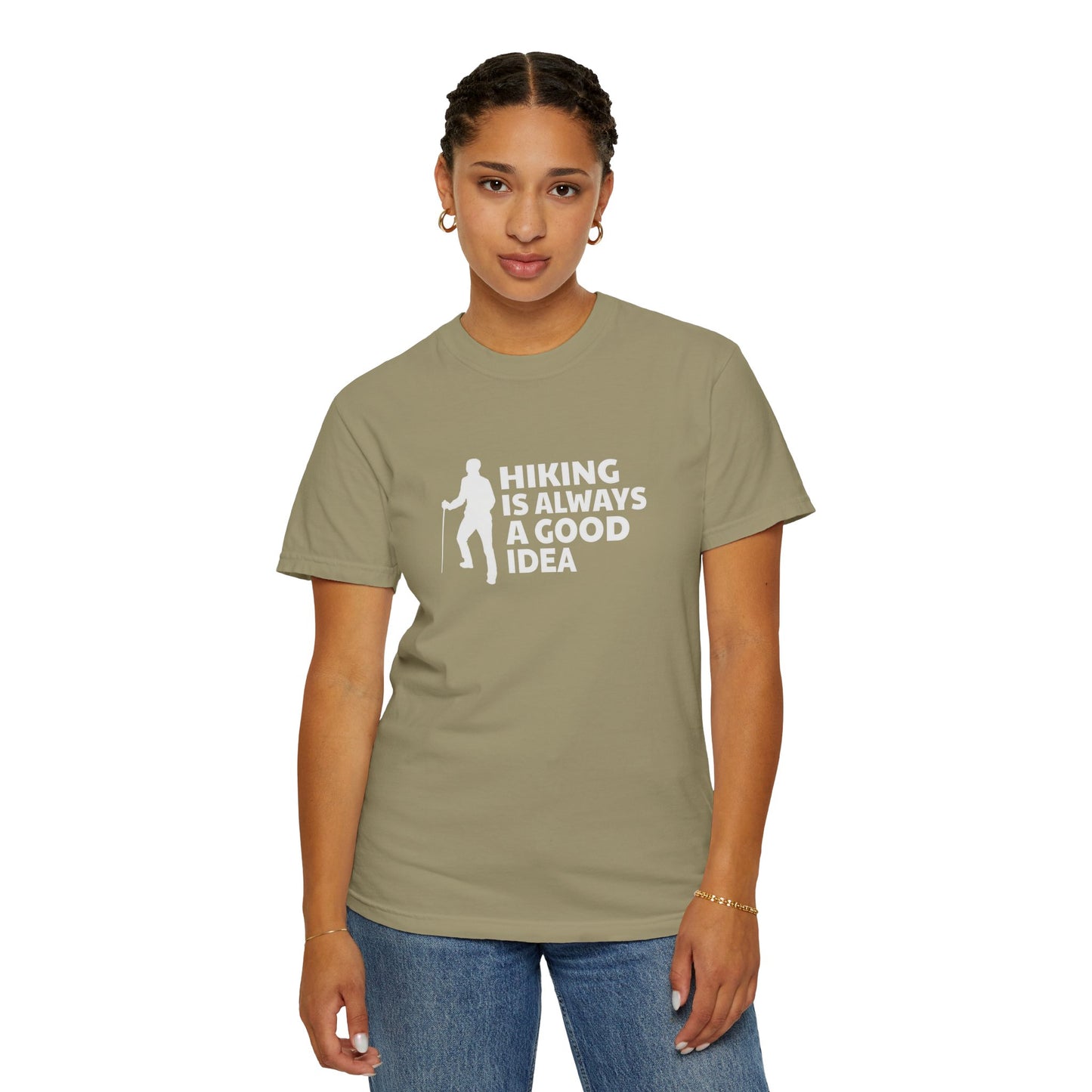 Hiking Is Always A Good Idea Unisex T-shirt