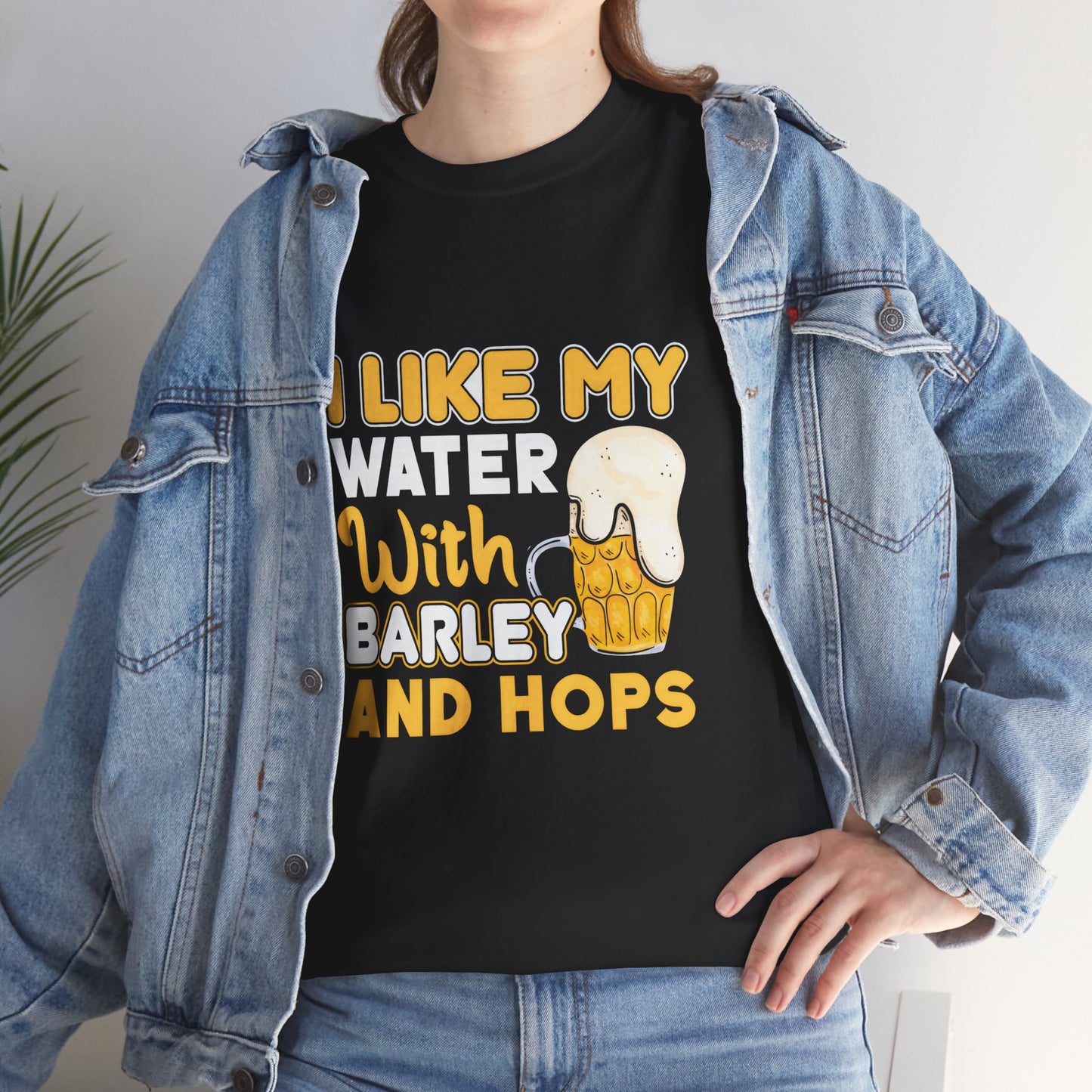 Funny Beer Slogan Tee, I Like My Water