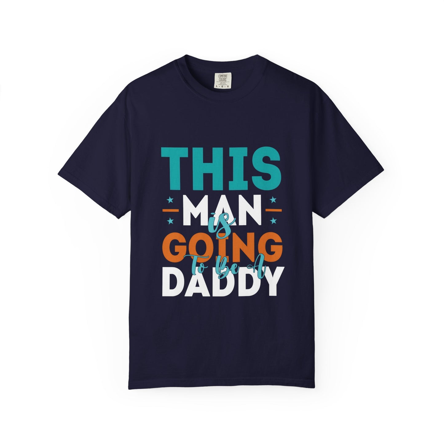 Funny Daddy-To-Be T-Shirt - Unisex Garment-Dyed Tee