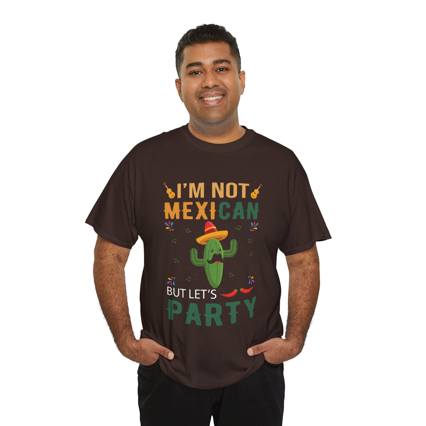 Funny Unisex Heavy Cotton Tee - "I'm Not Mexican But Let's Party"