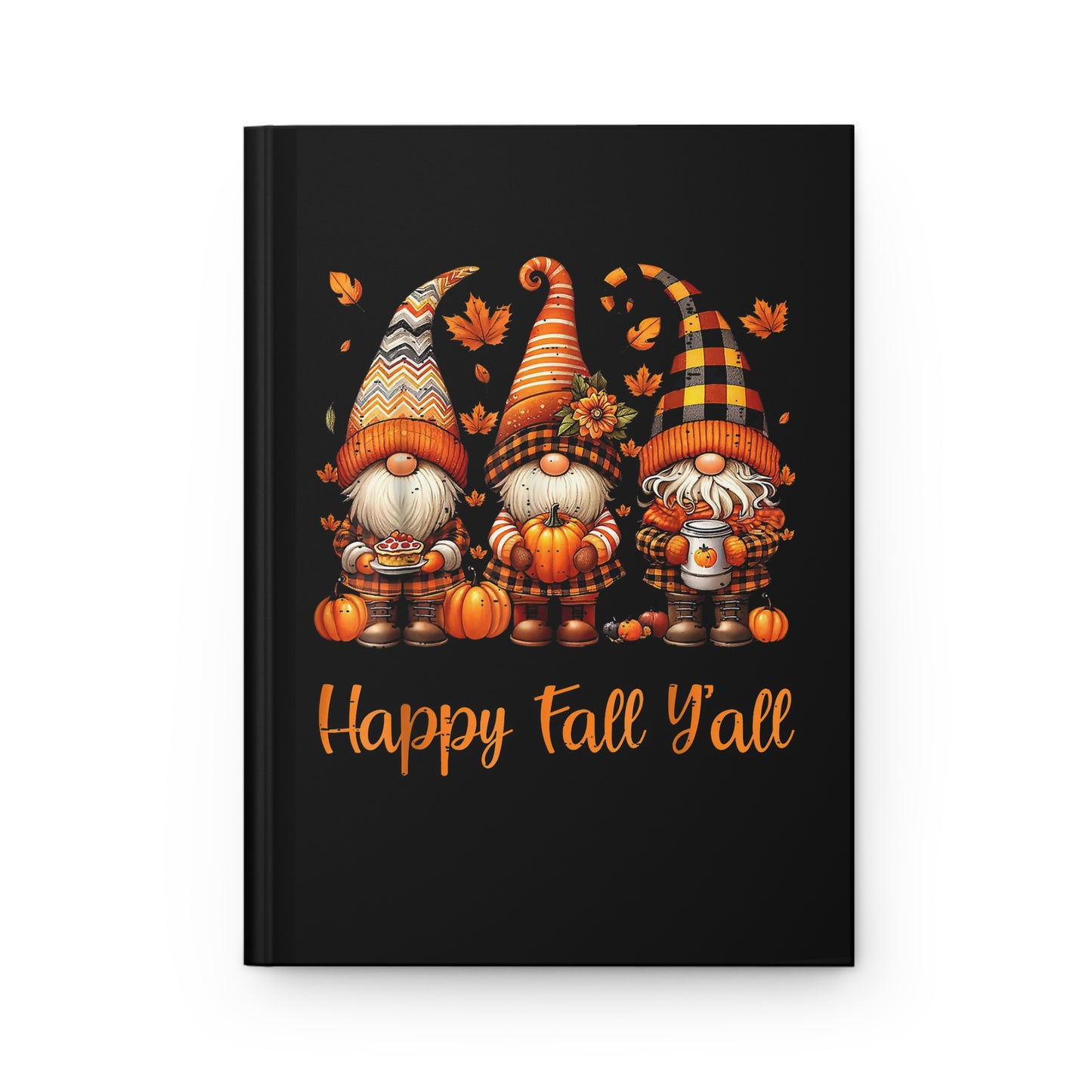 Happy Fall Y'all Hardcover Journal — Autumn Gnome Pumpkin Notebook